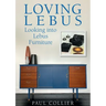 Loving Lebus: Looking into Lebus Furniture