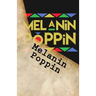Melanin Poppin