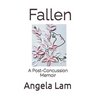 Fallen: A Post-Concussion Memoir