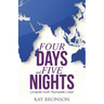 Four Days and Five Nights: Corruptible Earth? Incorruptible Crown!