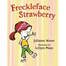 Freckleface Strawberry