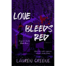 Love Bleeds Red