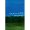 Country Music: A Very Short Introduction