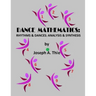 Dance Mathematics: Rhythms and Dances; Analysis and Synthesis
