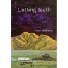 Cutting Teeth
