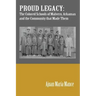 Proud Legacy: The Colored Schools of Malvern, Arkansas and the Community that Made Them