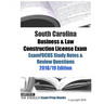 South Carolina Business & Law Construction License Exam ExamFOCUS Study Notes & Review Questions