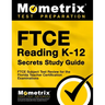 FTCE Reading K-12 Secrets Study Guide: FTCE Test Review for the Florida Teacher Certification Examinations