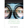 An Empire of Indifference: American War and the Financial Logic of Risk Management