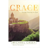 Grace: On the Journey to God