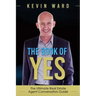 The Book of YES: The Ultimate Real Estate Agent Conversation Guide