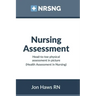Nursing Assessment: Head-to-Toe Assessment in Pictures (Health Assessment in Nursing)