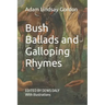Bush Ballads and Galloping Rhymes: Edited & Illustrated