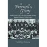 A Farewell to Glory: The Rise and Fall of an Epic Football Rivalry Boston College vs. Holy Cross