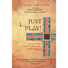 JUST PLAY! Life lessons from Traditional Indian Games