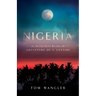 Nigeria: An Ancient Secret Becomes The Adventure Of A Lifetime