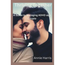 Thriving Together: A Guide to Managing ADHD as a Couple
