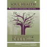 Soul Health: Aligning with Spirit for Radiant Living Revised Second Edition