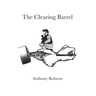The Clearing Barrel
