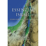 Essential Israel: Essays for the 21st Century