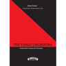 The Tango Orchestra: Fundamental Concepts and Techniques