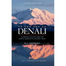 To the Top of Denali: Climbing Adventures on North America's Highest Peak