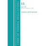 Code of Federal Regulations, Title 15 Commerce and Foreign Trade 1-299, Revised as of January 1, 2021