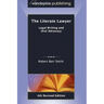 The Literate Lawyer: Legal Writing and Oral Advocacy, 4th Revised Edition