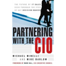 Partnering with the CIO: The Future of It Sales Seen Through the Eyes of Key Decision Makers