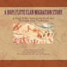 A Hopi Flute Clan Migration Story: A Hopi Elder Interprets Rock Art Through Clan Tradition