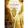 The Lacemaker and the Princess