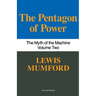 Pentagon of Power: The Myth of the Machine, Vol. II