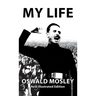 My Life - Oswald Mosley