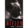 Hitler: Beyond Evil and Tyranny