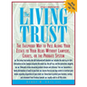 The Living Trust: The Failproof Way to Pass Along Your Estate to Your Heirs