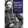 Michigan's Civil War Citizen-General: Alpheus S. Williams