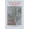 Without Indentures: Index to White Slave Children in Colonial Court Records [Maryland and Virginia]
