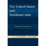 The United States and Northeast Asia: Debates, Issues, and New Order
