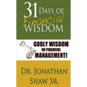 31 Days of Financial Wisdom: Godly Wisdom On Financial Management