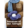 Because of Mr. Terupt