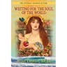 Universal Grammar of Story(R): An Author's Guide to Writing for the Soul of the World