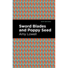 Sword Blades and Poppy Seed
