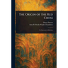 The Origin of the Red Cross