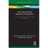 The Malaysian Banking Industry: Policies and Practices after the Asian Financial Crisis