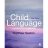 Child Language: Acquisition and Development
