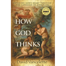 How God Thinks: Revealing God's Heart Through the Language of Symbolism