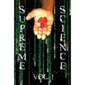Supreme Science Volume 1: Does The Matrix Really Exist?