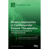 Modern Approaches in Cardiovascular Disease Therapeutics: From Molecular Genetics to Tissue Engineering