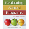 Evaluating School Programs: An Educator's Guide