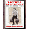 Tactical Strongman: The Complete Guide